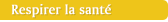 Respirer la santé